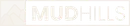 Mudhills